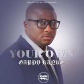 Gappy Ranks 'Your Own'