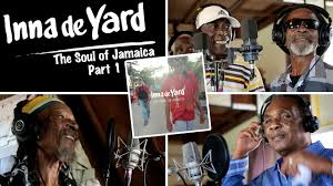 Inna de Yard - The Soul of Jamaica | Part 1 feat. Kiddus I, Ken Boothe & The Viceroys [2017]
