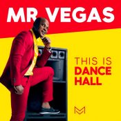 This Is Dancehall Mr Vegas