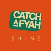 Reggae Catch A Fyah-Shine- 'Keep On Falling'