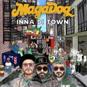 Reggae Italy - MagaDog - Inna Di Town