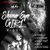 Reggae Tshai Shine Eye Girl Riddim
