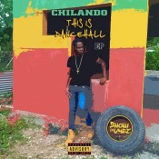 Dancehall Chilando THIS IS DANCEHALL EP Jamaica