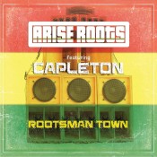 Reggae Arise Roots Capleton Rootsman Town USA Jamaica