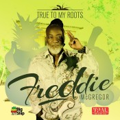 Reggae Freddie McGregor True to my Roots Jamaica