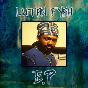 Reggae LUTAN FYAH EP Jamaica